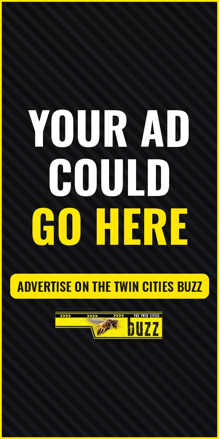 Your Ad Could Go Here - advertise on The Twin Cities Buzz